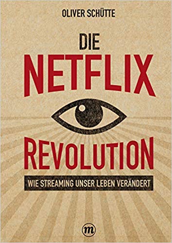 Die Netflix-Revolution